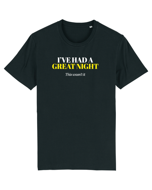 Great Night - Unisex Tshirt