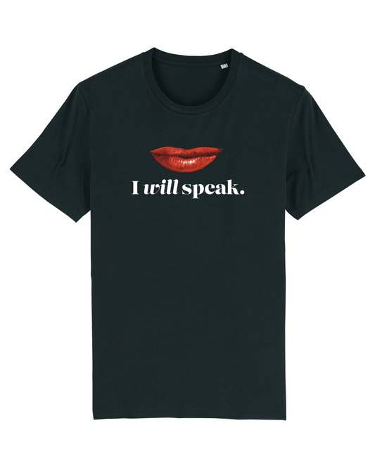 I Will Speak - Unisex Tshirt