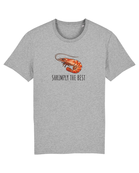 Shrimply the best - Unisex Tshirt